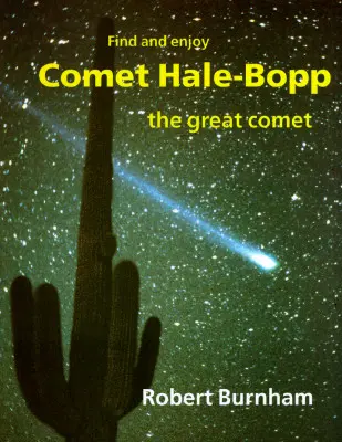 La cometa Hale-Bopp: Trova e goditi la grande cometa - Comet Hale-Bopp: Find and Enjoy the Great Comet