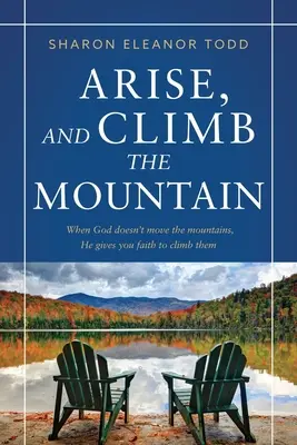 Alzati e sali sulla montagna - Arise, and Climb the Mountain