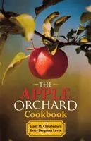 Il libro di cucina del frutteto di mele - The Apple Orchard Cookbook