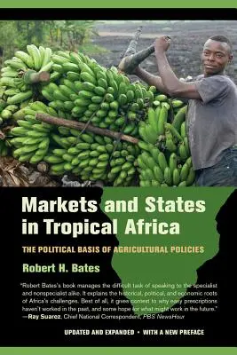 Mercati e Stati nell'Africa tropicale: Le basi politiche delle politiche agricole - Markets and States in Tropical Africa: The Political Basis of Agricultural Policies