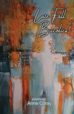 Bucoliche di fine autunno - Late Fall Bucolics