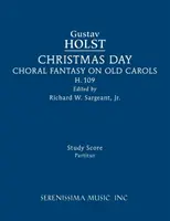 Christmas Day, H.109: Partitura di studio - Christmas Day, H.109: Study score