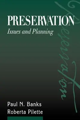 Conservazione: Problemi e pianificazione - Preservation: Issues and Planning