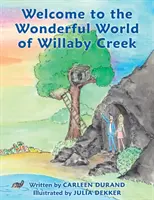 Benvenuti nel meraviglioso mondo di Willaby Creek - Welcome to the Wonderful World of Willaby Creek
