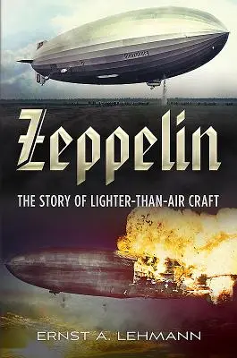 Zeppelin: La storia di un'imbarcazione più leggera dell'aria - Zeppelin: The Story of Lighter-Than-Air Craft