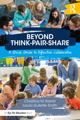 Oltre il Think-Pair-Share: Una guida rapida alla collaborazione efficace - Beyond Think-Pair-Share: A Quick Guide to Effective Collaboration
