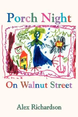 La notte del portico in Walnut Street - Porch Night On Walnut Street