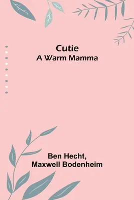 Cutie: Una calda mamma - Cutie: A Warm Mamma