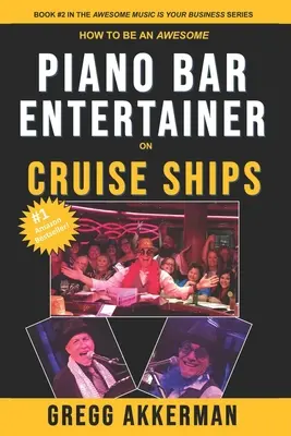 Come diventare un fantastico intrattenitore di piano bar sulle navi da crociera - How to Be an Awesome Piano Bar Entertainer on Cruise Ships
