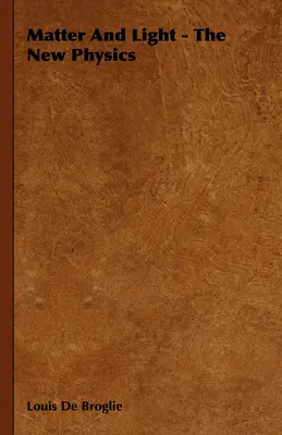 Materia e luce - La nuova fisica - Matter and Light - The New Physics