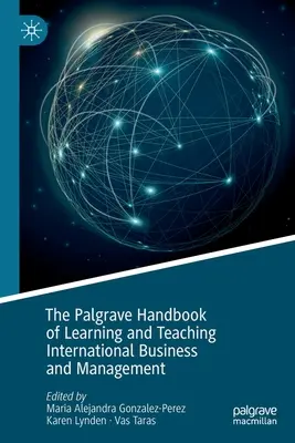 Il manuale Palgrave sull'apprendimento e l'insegnamento dell'economia e del management internazionale - The Palgrave Handbook of Learning and Teaching International Business and Management