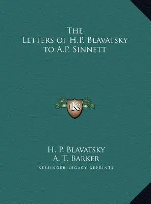 Le lettere di H.P. Blavatsky a A.P. Sinnett - The Letters of H.P. Blavatsky to A.P. Sinnett