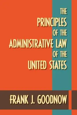 I principi del diritto amministrativo degli Stati Uniti - The Principles of the Administrative Law of the United States