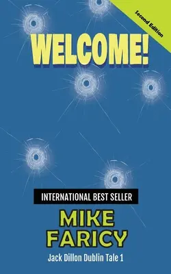 Benvenuto: Jack Dillon Racconto di Dublino 1: Seconda edizione - Welcome: Jack Dillon Dublin Tale 1: Second Edition