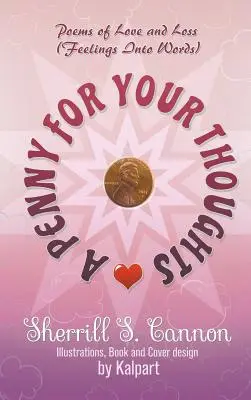 Un penny per i tuoi pensieri: Poesie d'amore e di perdita (Sentimenti in parole) - A Penny for Your Thoughts: Poems of Love and Loss (Feelings Into Words)