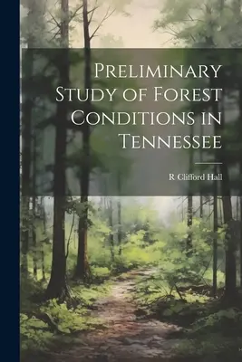 Studio preliminare sulle condizioni delle foreste nel Tennessee - Preliminary Study of Forest Conditions in Tennessee