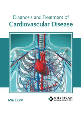Diagnosi e trattamento delle malattie cardiovascolari - Diagnosis and Treatment of Cardiovascular Disease