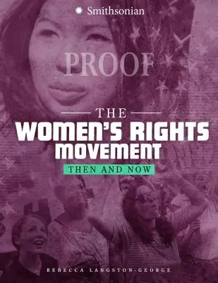Il movimento per i diritti delle donne: Allora e oggi - The Women's Rights Movement: Then and Now