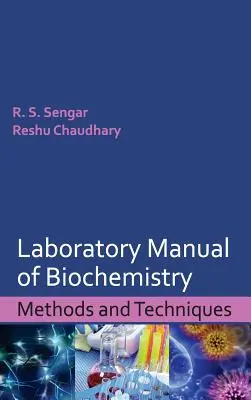 Manuale di laboratorio di biochimica: Metodi e tecniche - Laboratory Manual of Biochemistry: Methods and Techniques