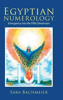 Numerologia egizia: Emersione nella quinta dimensione - Egyptian Numerology: Emergence into the Fifth Dimension