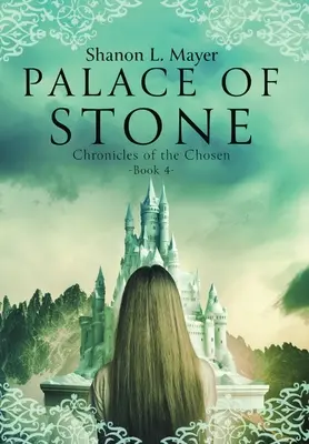 Palazzo di pietra: Cronache degli Eletti, Libro 4 - Palace of Stone: Chronicles of the Chosen, Book 4