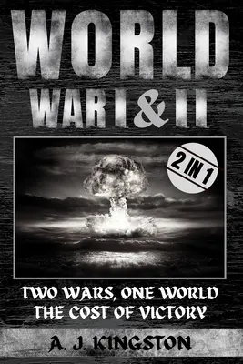 Prima e seconda guerra mondiale: Due guerre, un solo mondo: Il costo della vittoria - World War I & II: Two Wars, One World: The Cost of Victory
