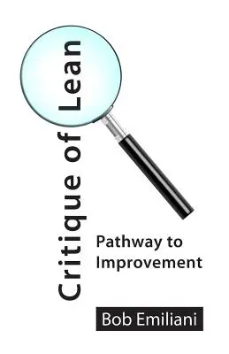 Critica del Lean: percorso di miglioramento - Critique of Lean: Pathway to Improvement