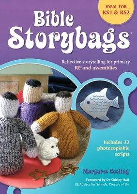 Bibbia Storybags: Racconto riflessivo per RE e assemblee primarie - Bible Storybags: Reflective storytelling for primary RE and assemblies
