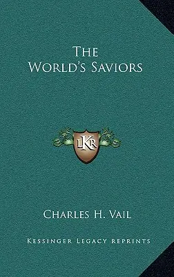 I salvatori del mondo - The World's Saviors