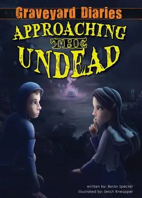 Avvicinarsi ai non morti: Libro 2 - Approaching the Undead: Book 2