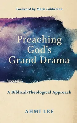 Predicare il grande dramma di Dio - Preaching God's Grand Drama
