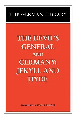 Il generale del diavolo e la Germania: Jekyll e Hyde - The Devil's General and Germany: Jekyll and Hyde