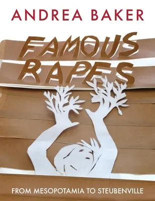 Stupri famosi: Dalla Mesopotamia a Steubenville - Famous Rapes: From Mesopotamia to Steubenville