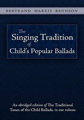 Il canto della tradizione delle ballate popolari infantili - The Singing Tradition of Child's Popular Ballads