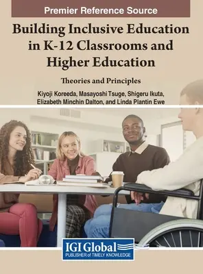 Costruire l'educazione inclusiva nelle classi K-12 e nell'istruzione superiore: Teorie e principi - Building Inclusive Education in K-12 Classrooms and Higher Education: Theories and Principles