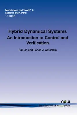 Sistemi dinamici ibridi: Introduzione al controllo e alla verifica - Hybrid Dynamical Systems: An Introduction to Control and Verification