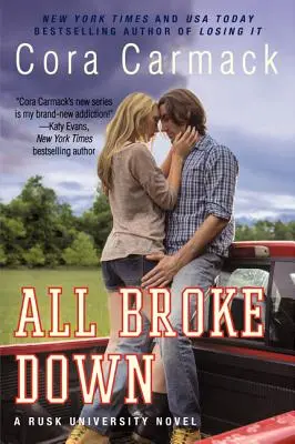 Tutto si è rotto: un romanzo dell'Università Rusk - All Broke Down: A Rusk University Novel