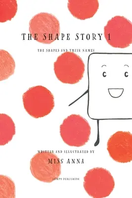 La storia delle forme 1: Le forme e i loro nomi - The Shape Story 1: The Shapes and Their Names