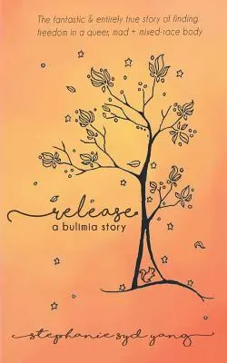 Liberazione: Una storia di bulimia - Release: A Bulimia Story