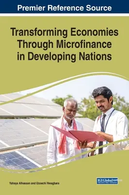 Trasformare le economie attraverso la microfinanza nei Paesi in via di sviluppo - Transforming Economies Through Microfinance in Developing Nations