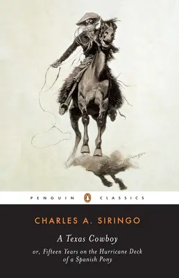 Un cowboy del Texas: o, quindici anni sul ponte degli uragani di un pony spagnolo - A Texas Cowboy: or, Fifteen Years on the Hurricane Deck of a Spanish Pony