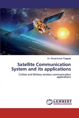 Sistema di comunicazione satellitare e sue applicazioni - Satellite Communication System and its applications