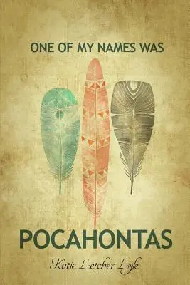 Uno dei miei nomi era Pocahontas - One of My Names Was Pocahontas