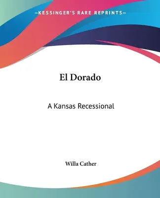 El Dorado: Una recessione in Kansas - El Dorado: A Kansas Recessional