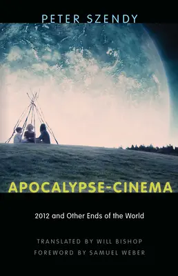 Apocalypse-Cinema: 2012 e altre estremità del mondo - Apocalypse-Cinema: 2012 and Other Ends of the World