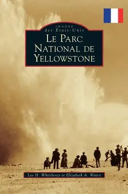 Parco nazionale di Yellowstone - Yellowstone National Park