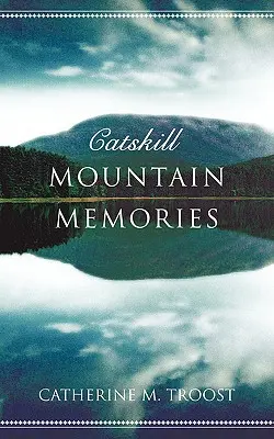 Ricordi delle montagne di Catskill - Catskill Mountain Memories