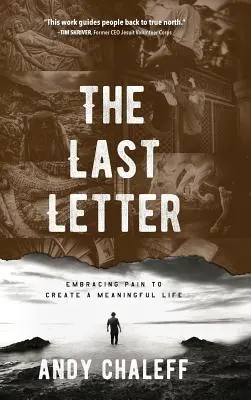 L'ultima lettera: Abbracciare il dolore per creare una vita piena di significato - The Last Letter: Embracing Pain to Create a Meaningful Life