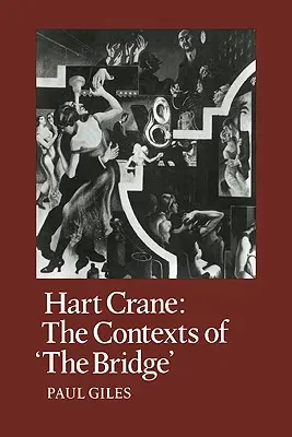 Hart Crane: I contesti del ponte - Hart Crane: The Contexts of the Bridge
