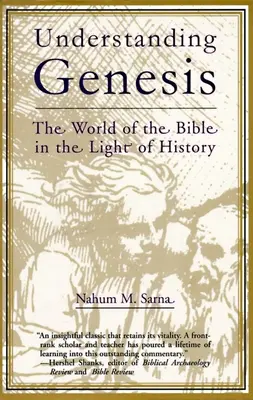 Capire la Genesi: Il mondo della Bibbia alla luce della storia - Understanding Genesis: The World of the Bible in the Light of History